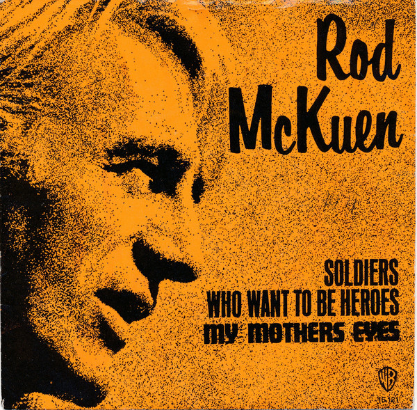 Rod McKuen - Soldiers Who Want To Be Heroes