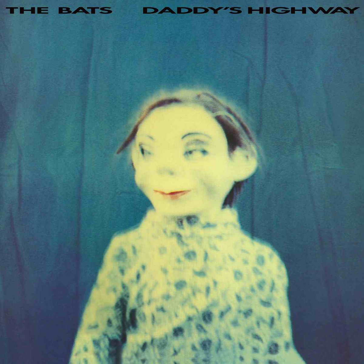 The Bats - Daddy's Highway