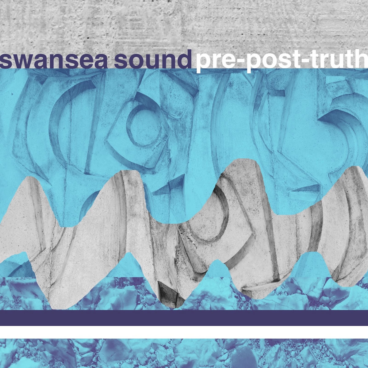 Swansea Sound - Pre-post-truth